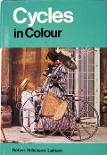 Book cover of Cycles in Colour  by WILKINSON-LATHAM, Robert 
